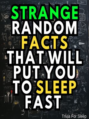 cover image of Strange Random Facts That Will Put You to Sleep Fast